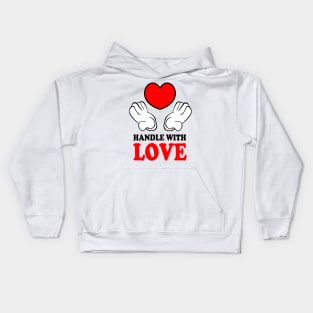 Handle with Love Kids Hoodie